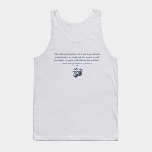 Dramatic Newton Law of Gravitation Tank Top